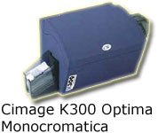 CIMAGE K300 Optima Monocromatica